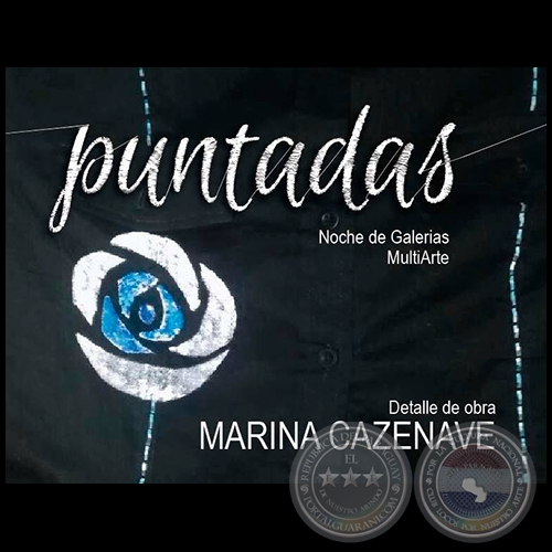 Puntadas - Obras de Marina Cazenave - Noche de Galeras - Jueves 29 de Setiembre de 2016